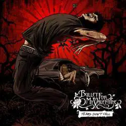 Bullet For My Valentine : Tears Don't Fall (EP)